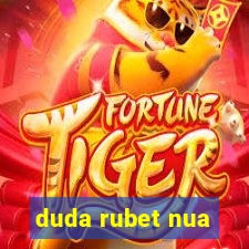 duda rubet nua